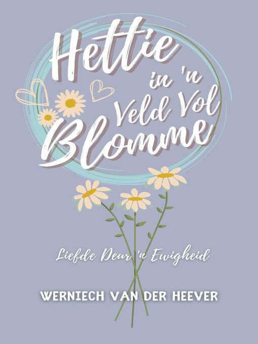 Title details for Hettie in 'n Veld Vol Blomme by W van der Heever - Available